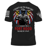 Soldat Veteran Custom Shirt Ich ging nicht nach Harvard, ich ging nach Fort Hood personalisiertes Geschenk